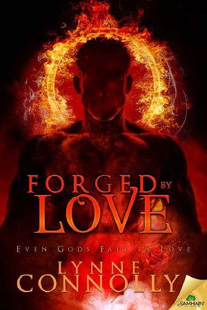 [Even Gods Fall in Love 04] • Forged by Love